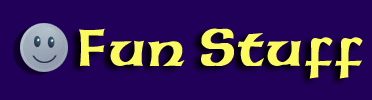 Fun Stuff