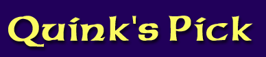 Quink's Pick
